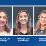 New Team Members Olivia Hyte, CDA; Morgan Langan; and Cerisa White, CDA, LDA